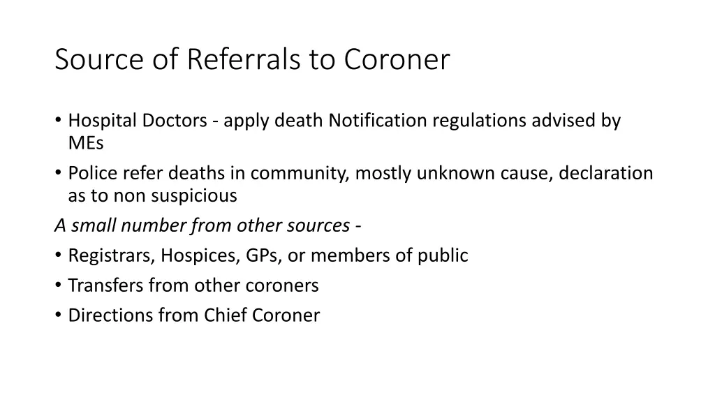 source of referrals to coroner