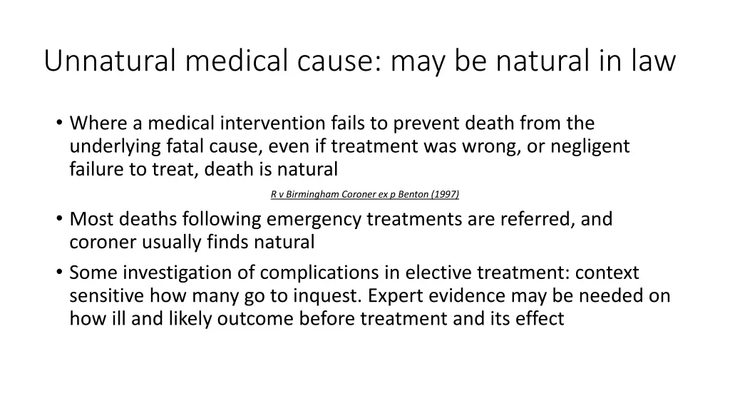 unnatural medical cause may be natural in law