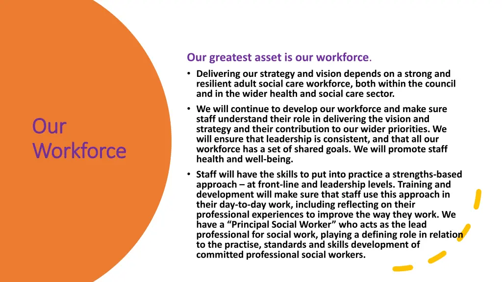 our greatest asset is our workforce delivering