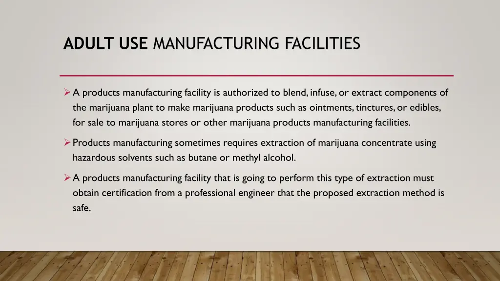 adult use manufacturing facilities