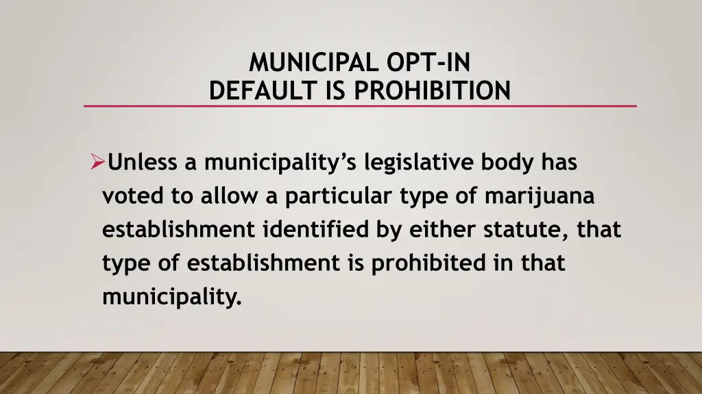 municipal opt in default is prohibition