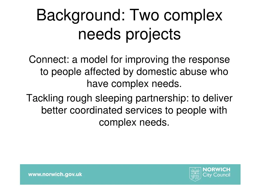 background two complex needs projects