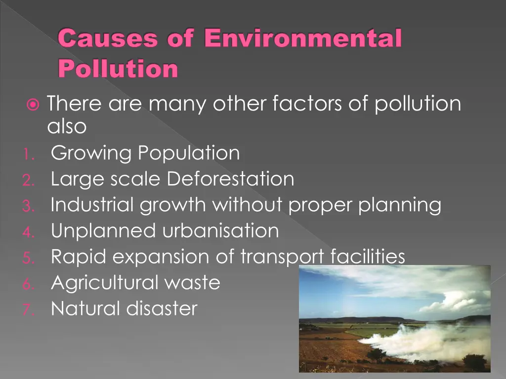 causes of environmental pollution there are many