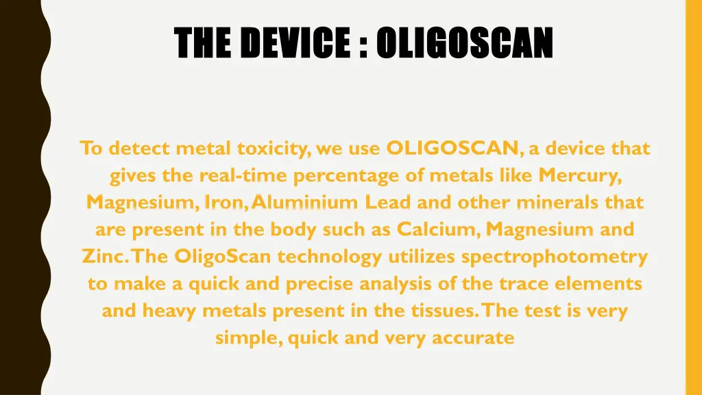 the device oligoscan the device oligoscan