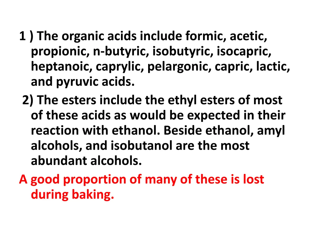 1 the organic acids include formic acetic