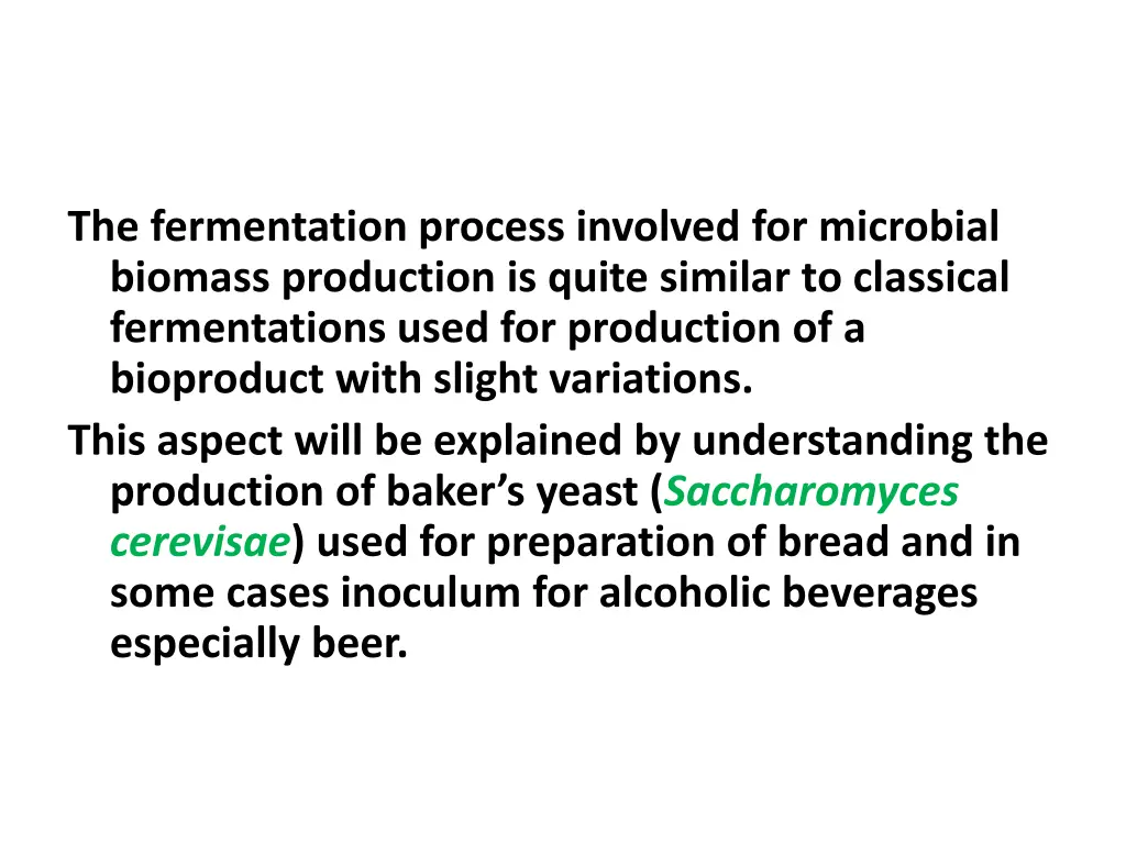 the fermentation process involved for microbial