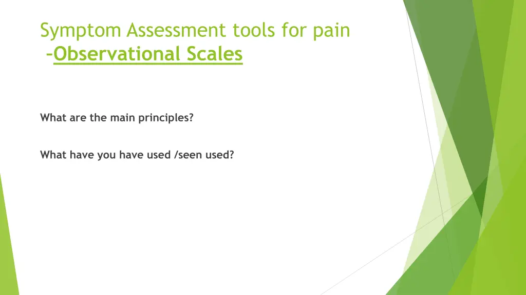 symptom assessment tools for pain observational