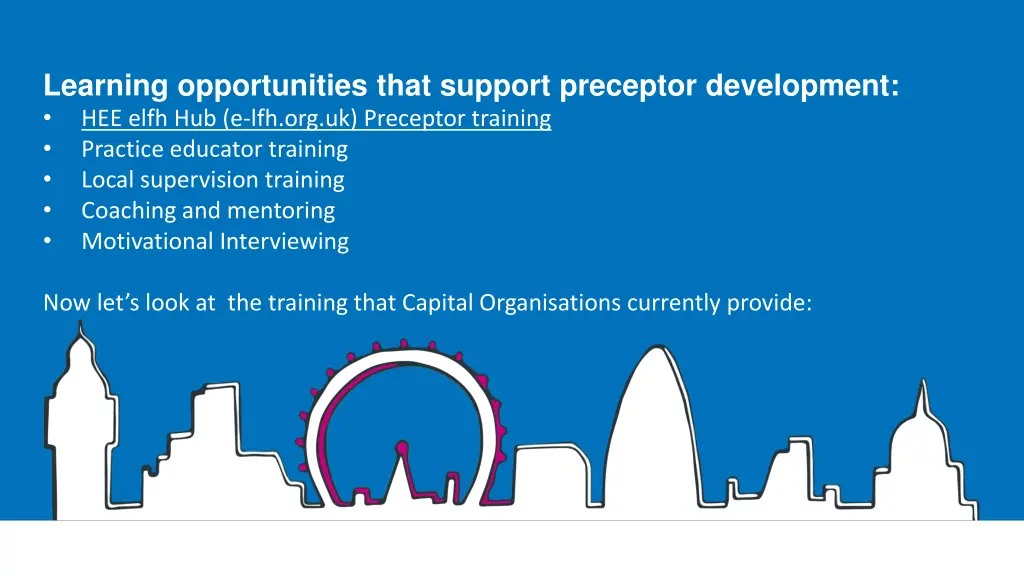 learning opportunities that support preceptor