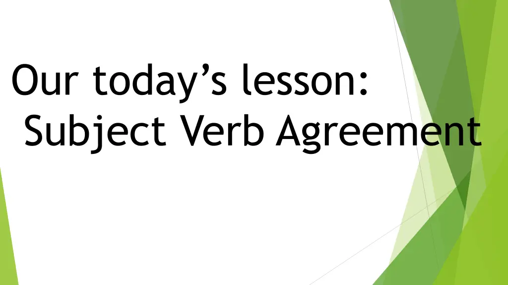 our today s lesson subject verb agreement