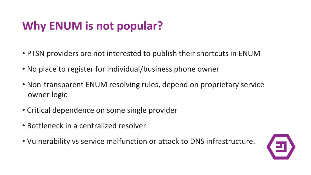 why enum is not popular