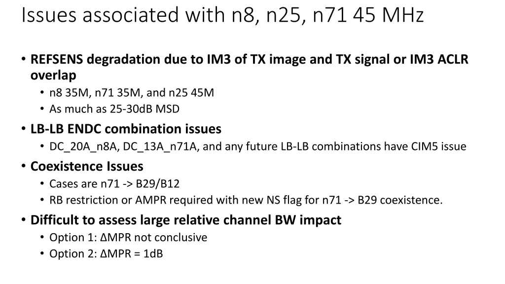 issues associated with n8 n25 n71 45 mhz