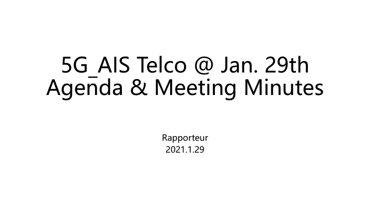 5g ais telco @ jan 29th agenda meeting minutes