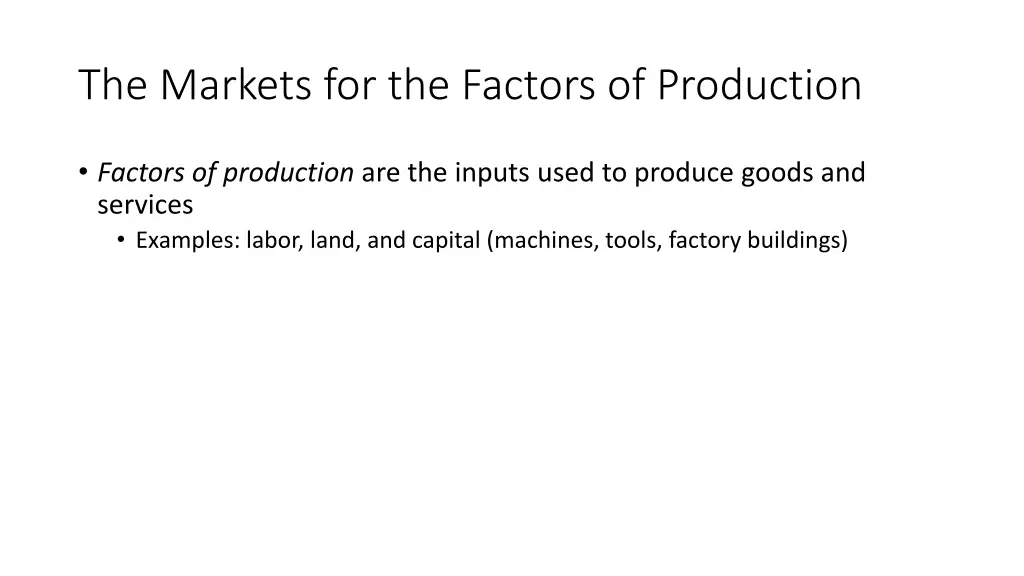 the markets for the factors of production