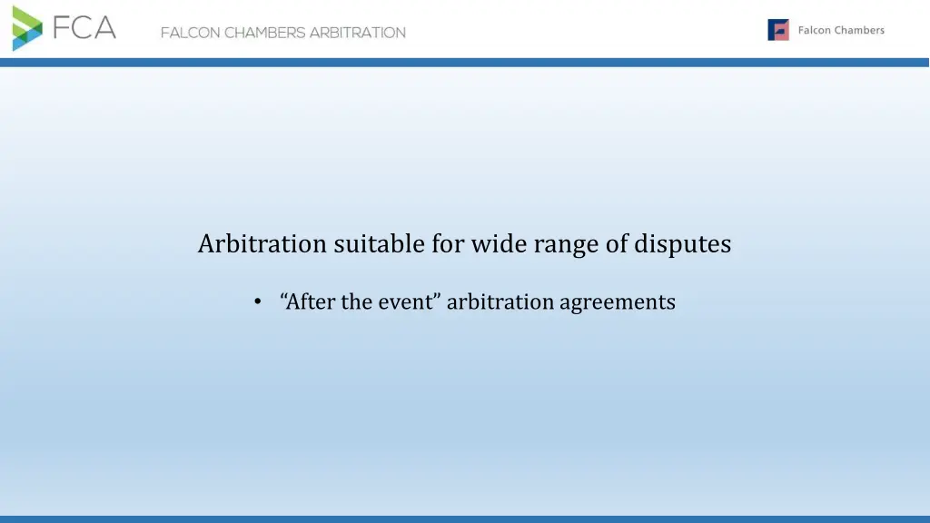 arbitration suitable for wide range of disputes