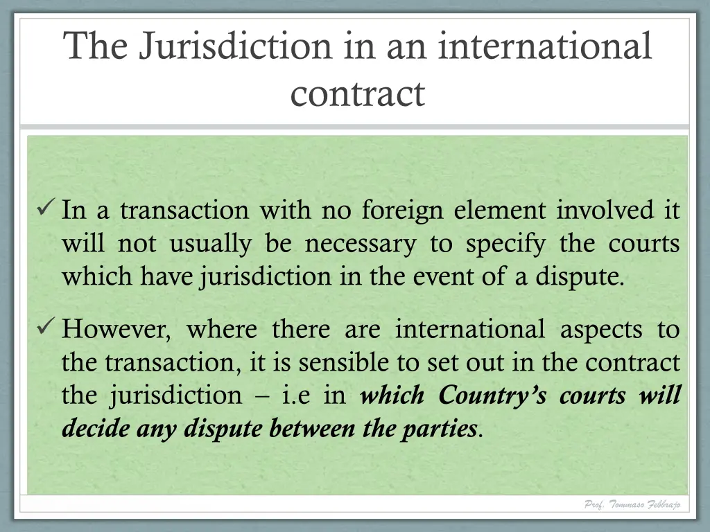 the jurisdiction in an international contract