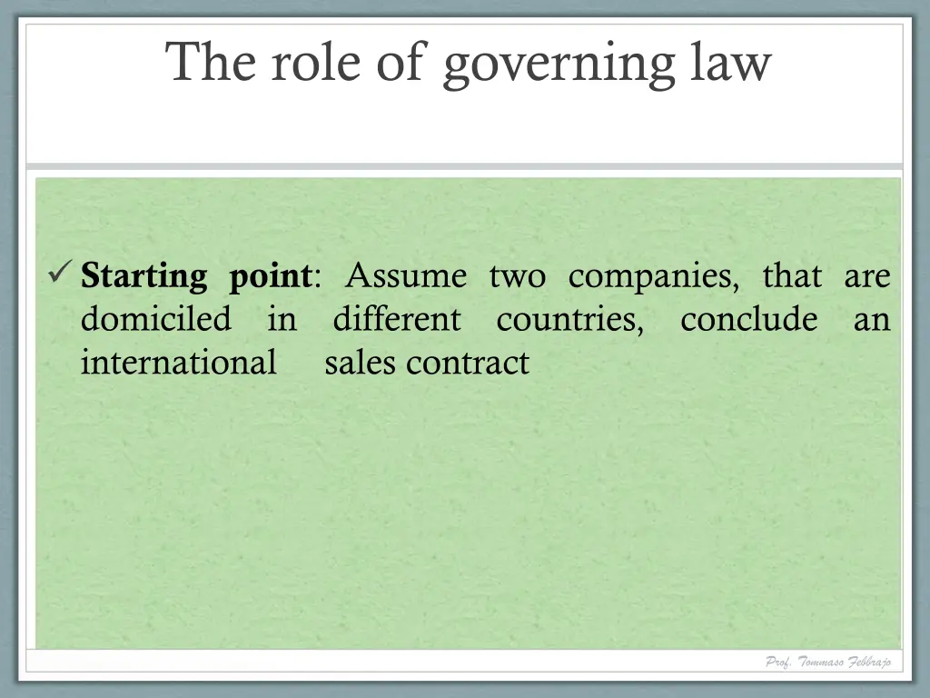 the role of governing law