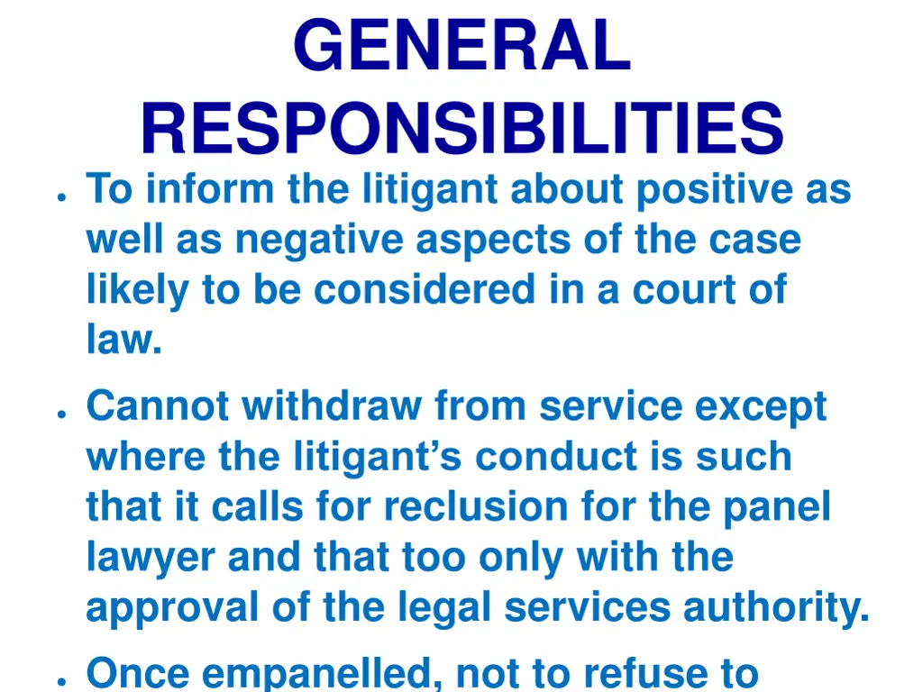 general responsibilities to inform the litigant