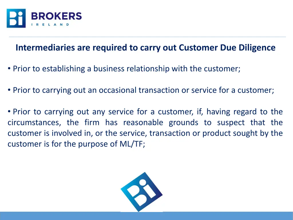 intermediaries are required to carry out customer