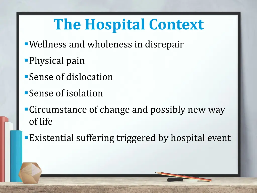 the hospital context