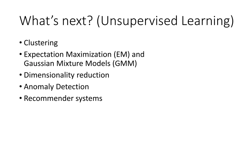 what s next unsupervised learning