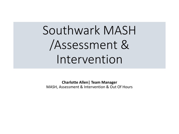 southwark mash assessment intervention