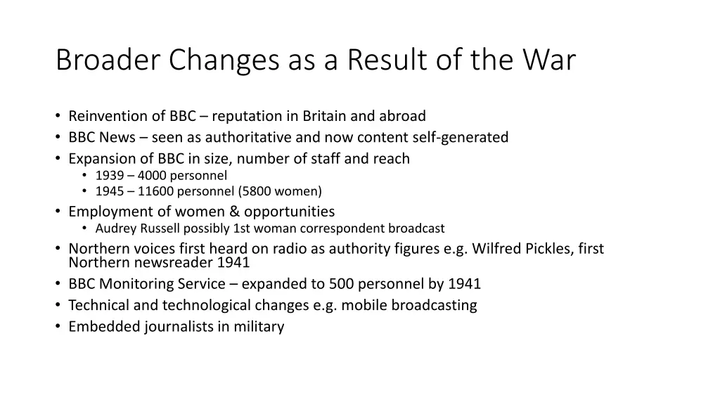 broader changes as a result of the war