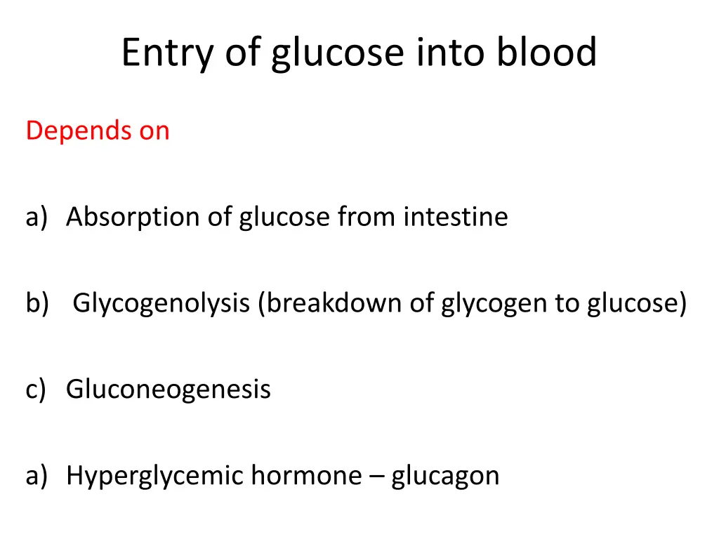 entry of glucose into blood