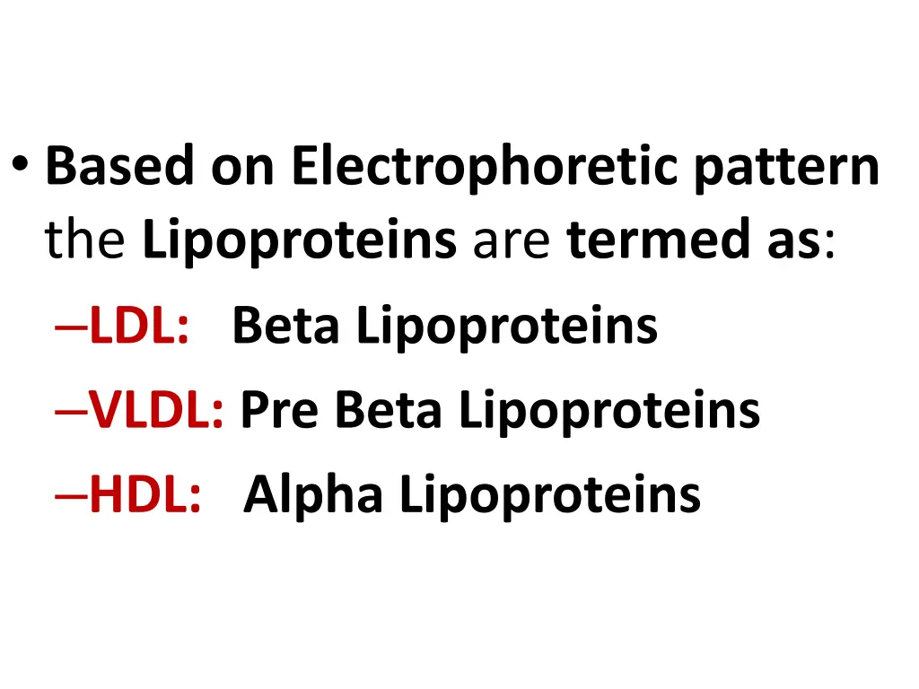 based on electrophoretic pattern the lipoproteins