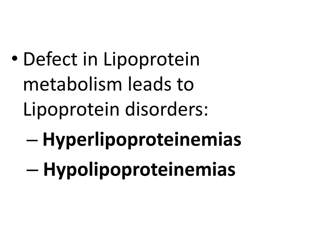 defect in lipoprotein metabolism leads