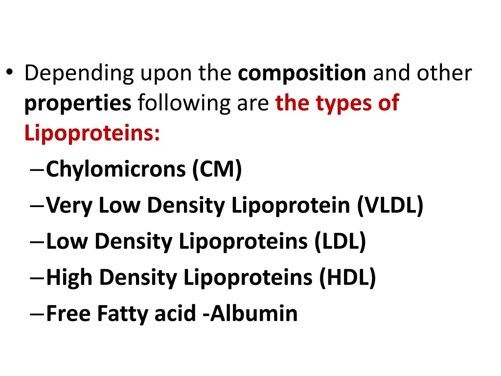 depending upon the composition and other