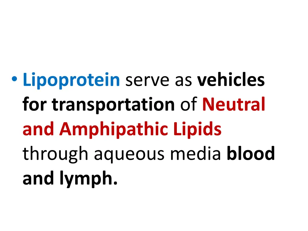 lipoprotein serve as vehicles for transportation