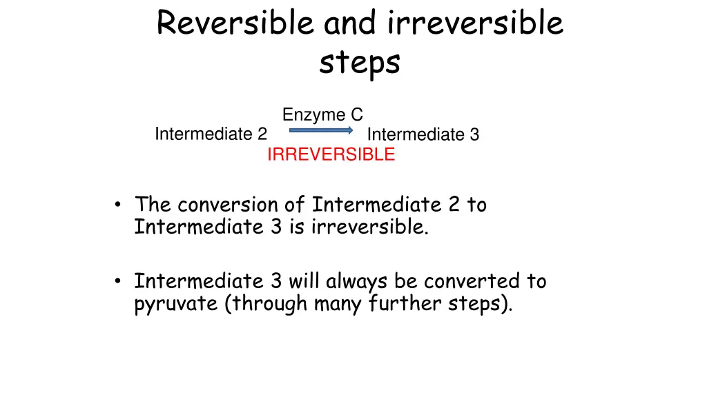 reversible and irreversible steps 2