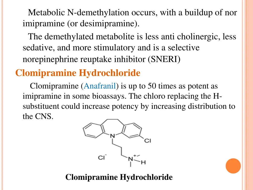 metabolic n demethylation occurs with a buildup