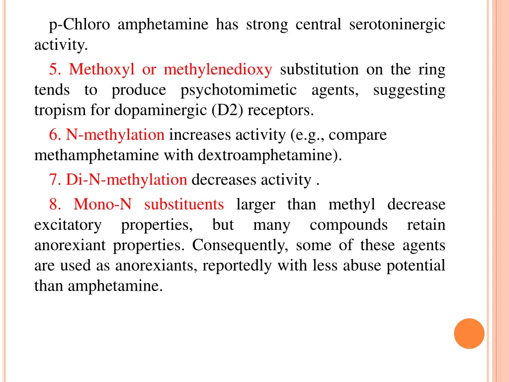 p chloro amphetamine has strong central