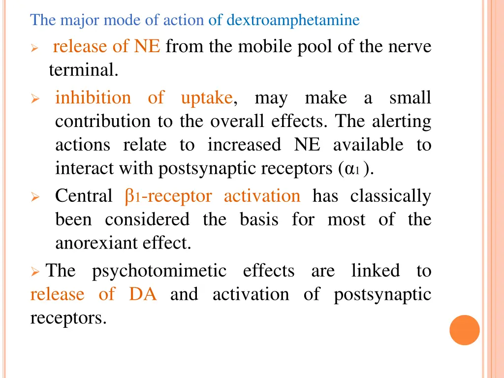 the major mode of action of dextroamphetamine