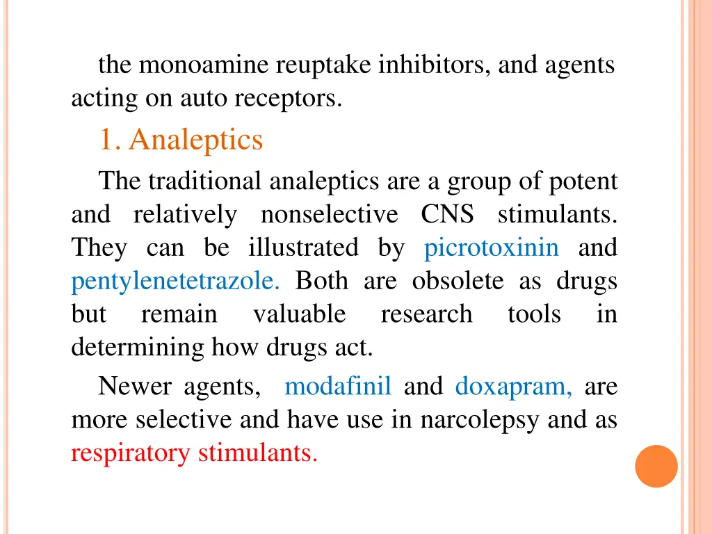 the monoamine reuptake inhibitors and agents