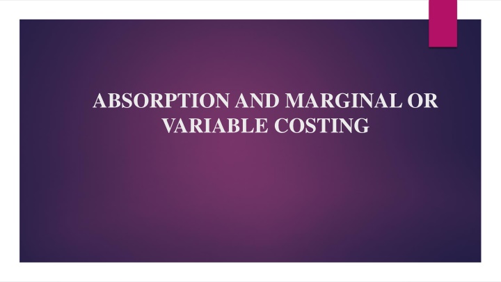 absorption and marginal or variable costing