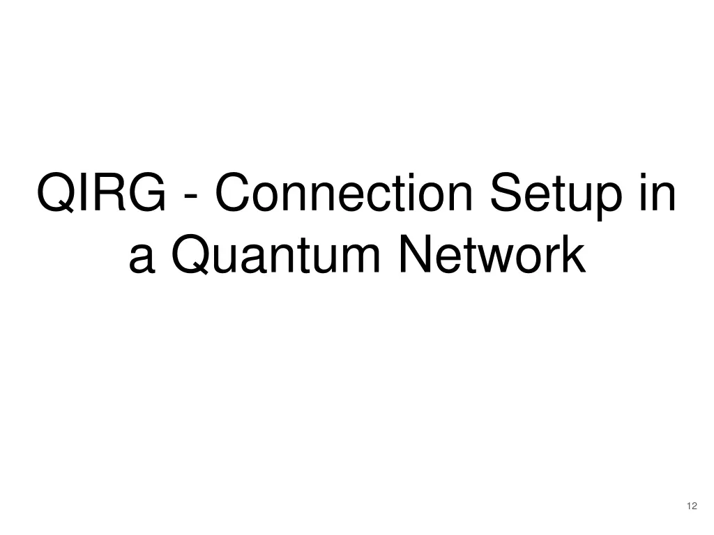 qirg connection setup in a quantum network