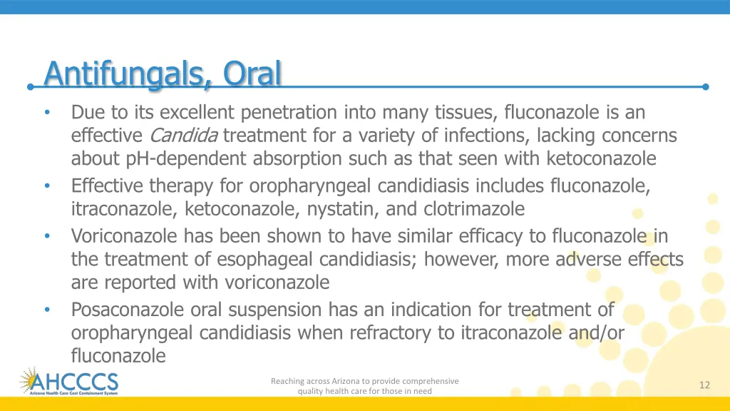 antifungals oral due to its excellent penetration