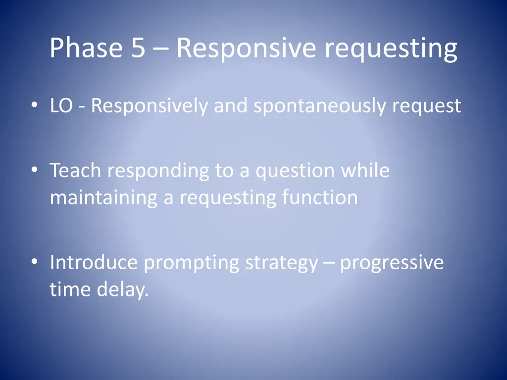 phase 5 responsive requesting