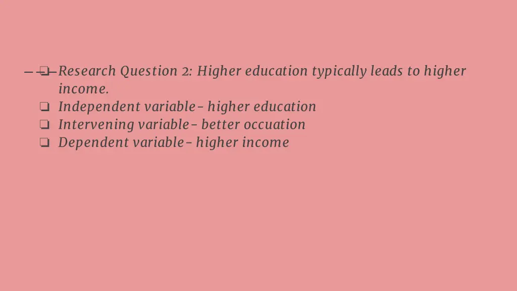 research question 2 higher education typically