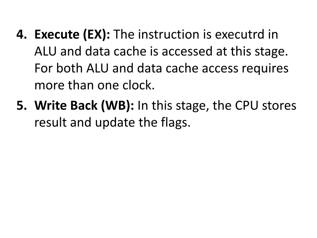 4 execute ex the instruction is executrd