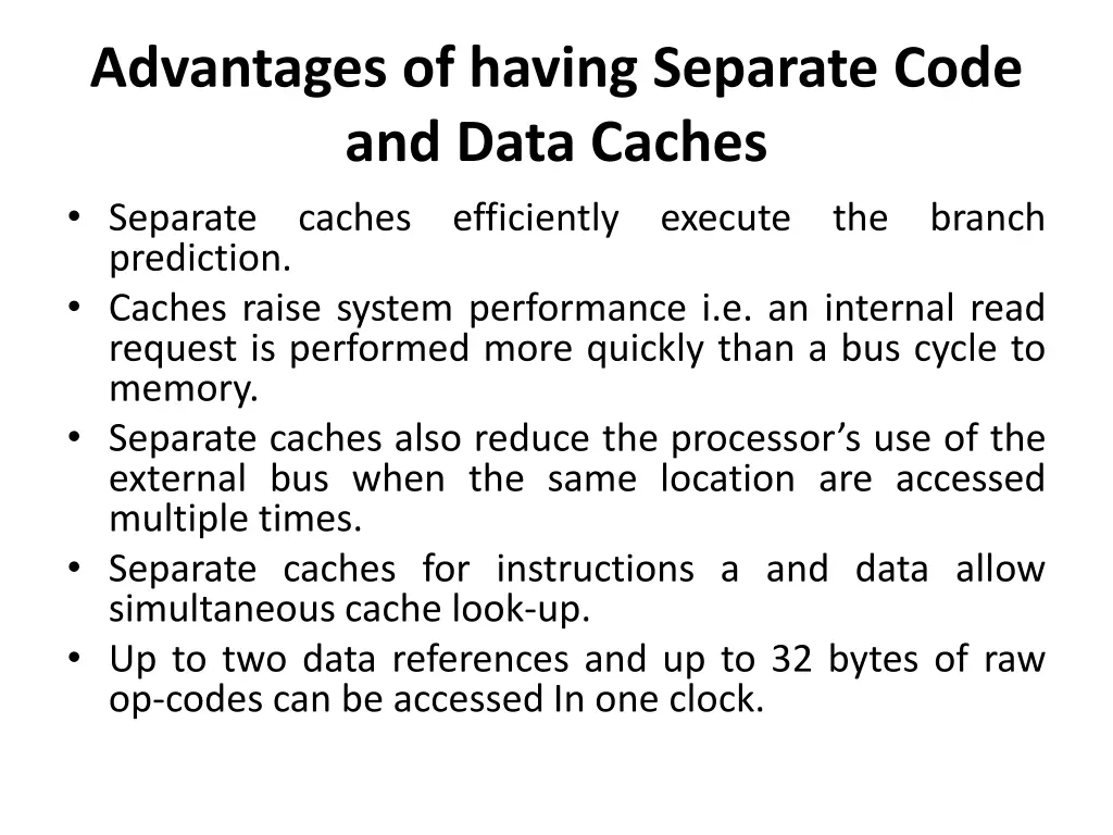 advantages of having separate code and data