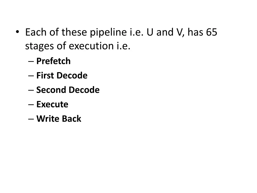 each of these pipeline i e u and v has 65 stages