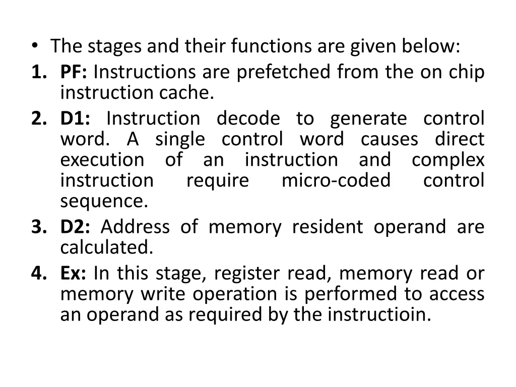 the stages and their functions are given below