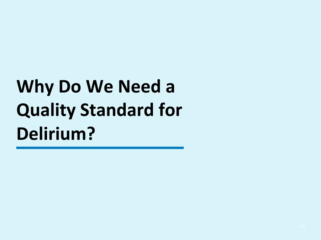 why do we need a quality standard for delirium