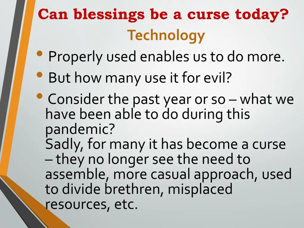 can blessings be a curse today technology