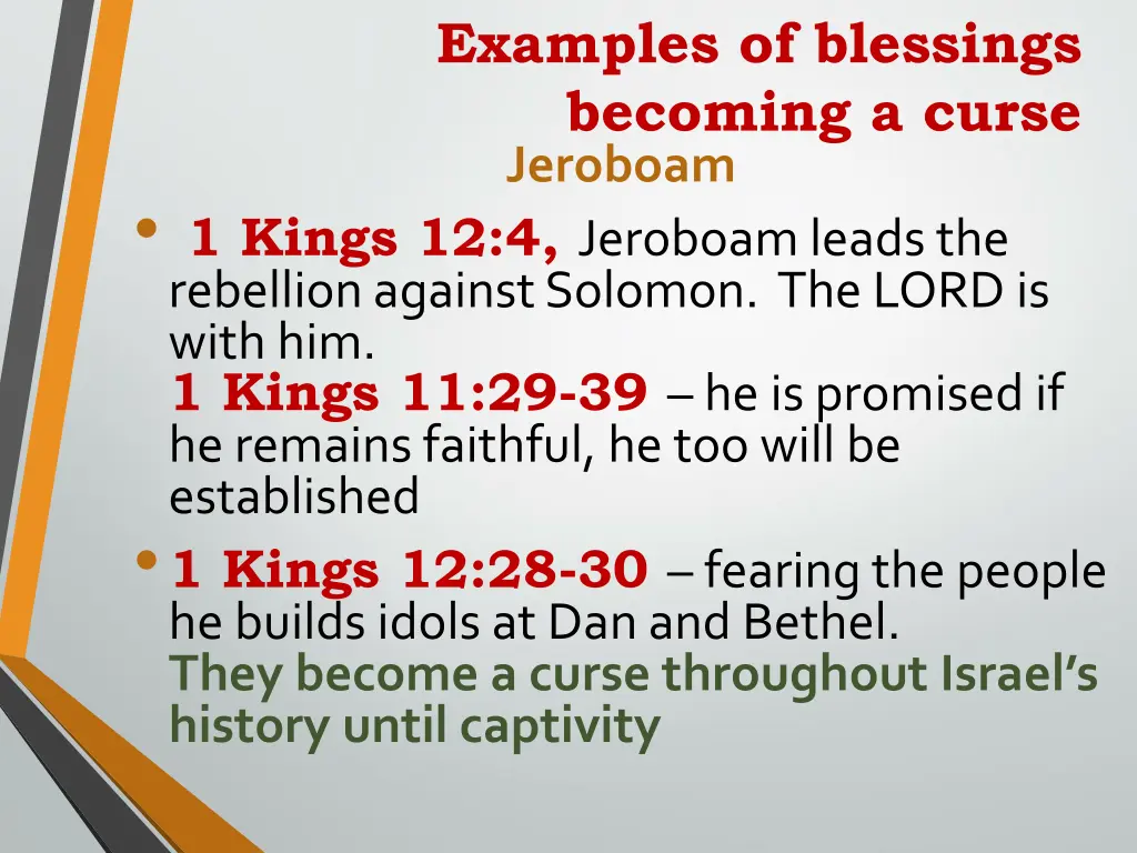 examples of blessings becoming a curse jeroboam