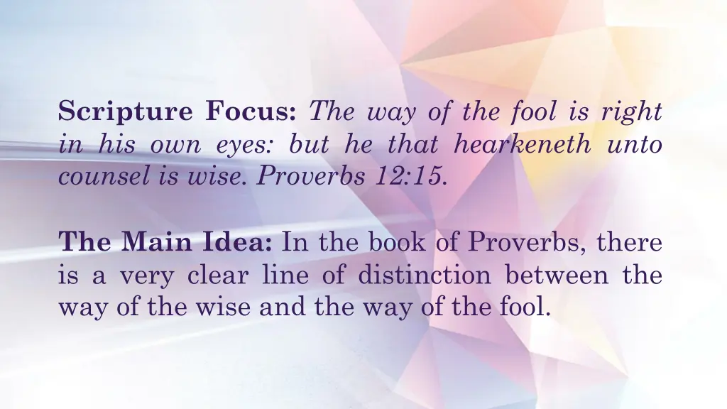 scripture focus the way of the fool is right