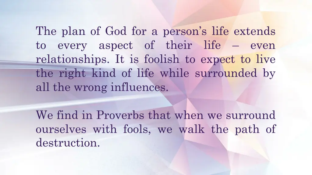 the plan of god for a person s life extends